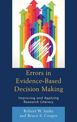 Cover image for Errors in Evidence-Based Decision Making: Improving and Applying Research Literacy