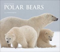 Cover image for Polar Bears: A Life Under Threat