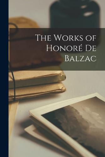 Cover image for The Works of Honore de Balzac