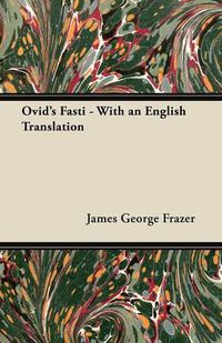 Cover image for Ovid's Fasti - With an English Translation