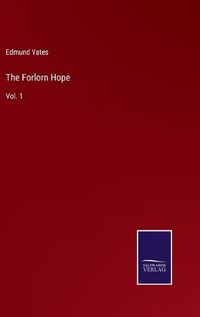 Cover image for The Forlorn Hope: Vol. 1