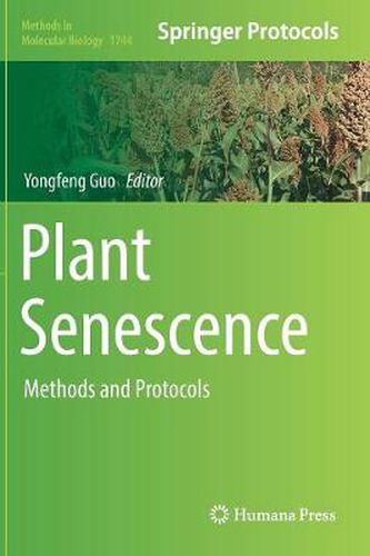 Cover image for Plant Senescence: Methods and Protocols