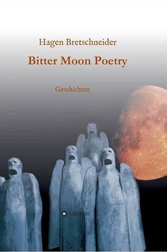 Cover image for Bitter Moon Poetry