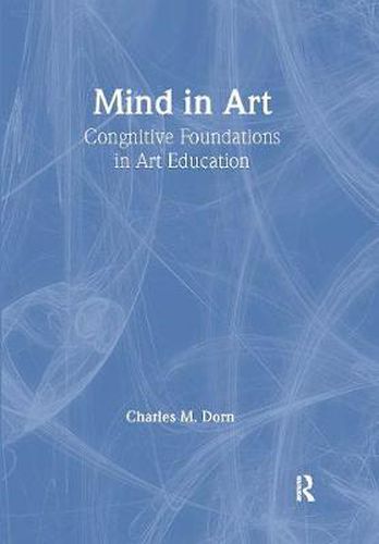 Cover image for Mind in Art: Cognitive Foundations in Art Education