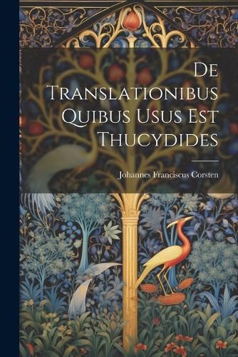 Cover image for De Translationibus Quibus Usus Est Thucydides