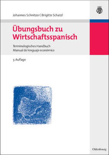 Cover image for UEbungsbuch Zu Wirtschaftsspanisch: Terminologisches Handbuch / Manual de Lenguaje Economico