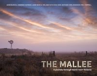 Cover image for The Mallee: A Journey Through North-West Victoria