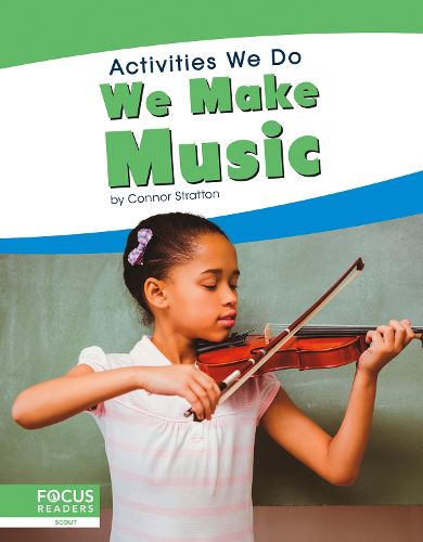 Cover image for Activities We Do: We Make Music