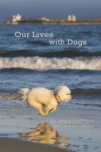 Cover image for Our Lives with Dogs