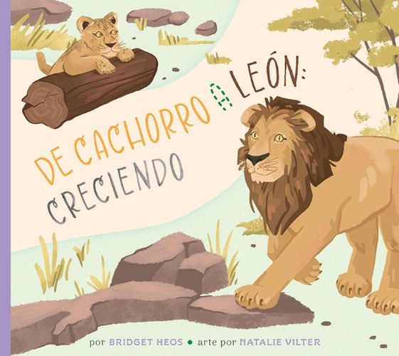 Cover image for del Cachorro Al Leon: Creciendo
