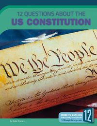 Cover image for 12 Questions about the Us Constitution