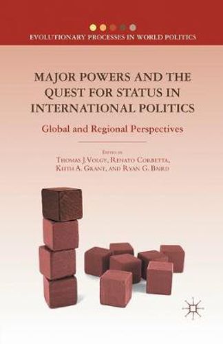 Cover image for Major Powers and the Quest for Status in International Politics: Global and Regional Perspectives