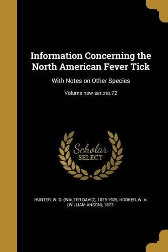 Cover image for Information Concerning the North American Fever Tick