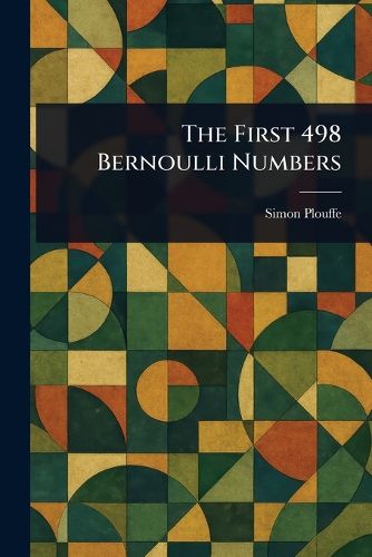 Cover image for The First 498 Bernoulli Numbers
