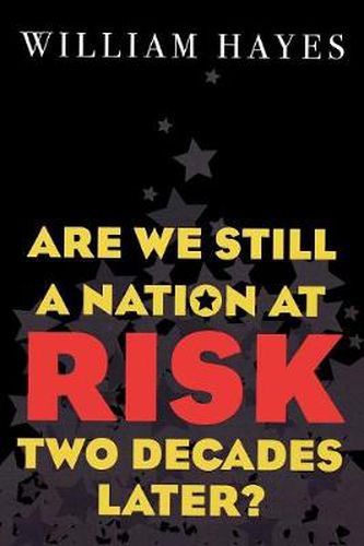 Cover image for Are We Still a Nation at Risk Two Decades Later?