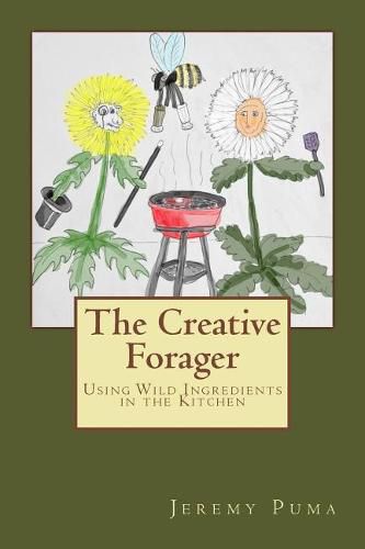 Cover image for The Creative Forager: How to Use Wild Foods in the Kitchen