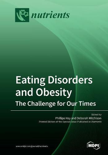 Cover image for Eating Disorders and Obesity: The Challenge for Our Times