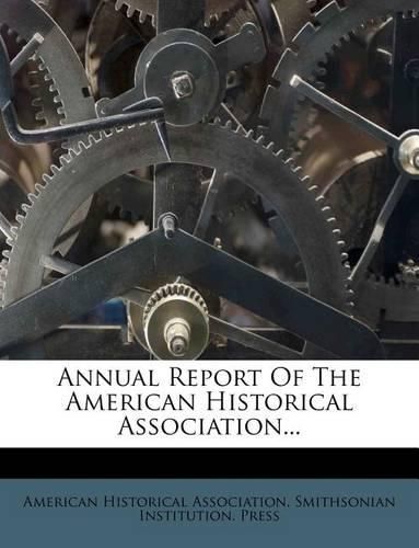 Cover image for Annual Report of the American Historical Association...