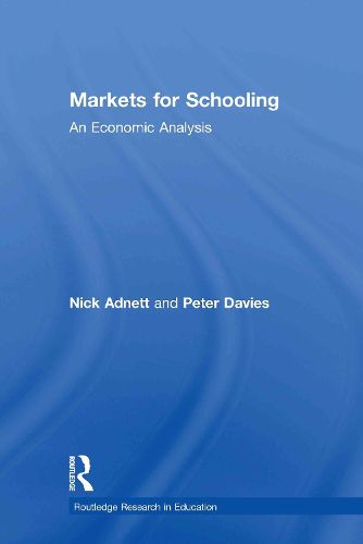 Cover image for Markets for Schooling: An Economic Analysis