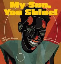 Cover image for My Sun, You Shine!