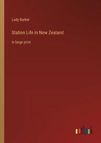 Cover image for Station Life in New Zealand