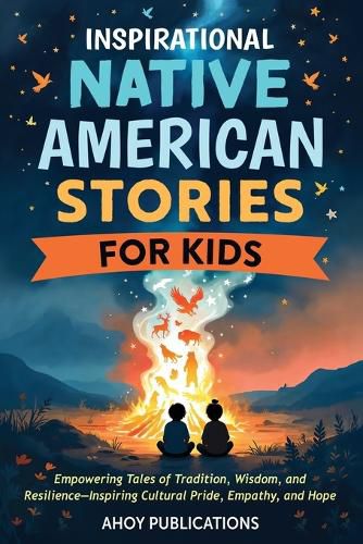 Cover image for Inspirational Native American Stories for Kids
