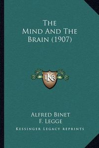 Cover image for The Mind and the Brain (1907)