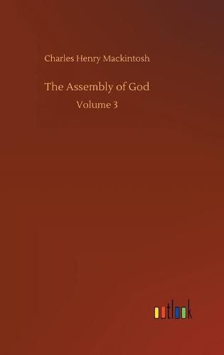 The Assembly of God: Volume 3