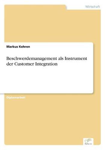 Cover image for Beschwerdemanagement als Instrument der Customer Integration