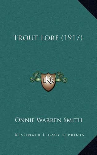 Cover image for Trout Lore (1917)