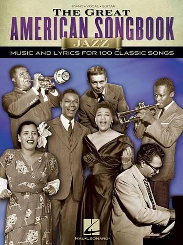 Cover image for The Great American Songbook: Jazz: Music and Lyrics for 100 Claasic Songs: Piano, Vocal, Guitar