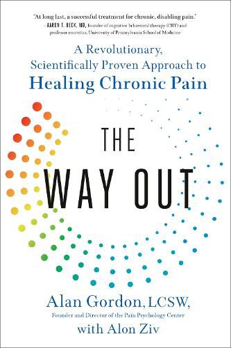 The Way Out: A Revolutionary, Scientifically Proven Approach to Healing Chronic Pain