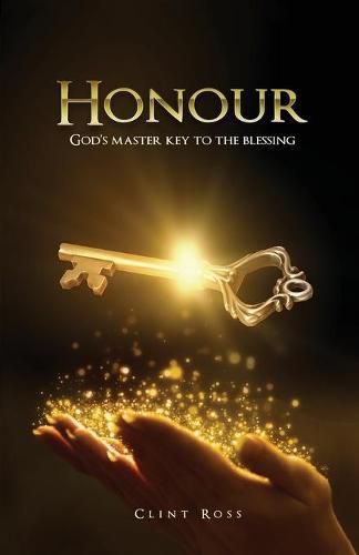 Cover image for Honour: God's Master Key To The Blessing