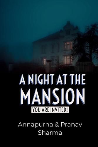 Cover image for A Night at the mansion: You are Invited!