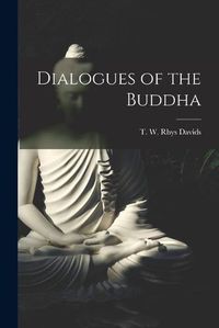 Cover image for Dialogues of the Buddha