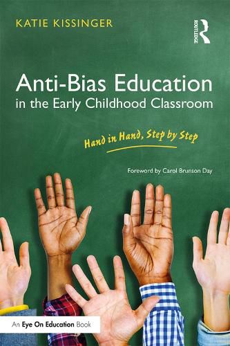 Cover image for Anti-Bias Education in the Early Childhood Classroom: Hand in Hand, Step by Step