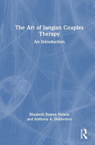 Cover image for The Art of Jungian Couples Therapy