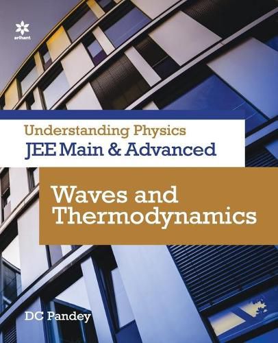 Cover image for Understanding Physics for Jee Main and Advanced Waves and Thermodynamics