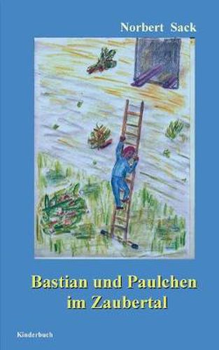 Cover image for Bastian und Paulchen im Zaubertal