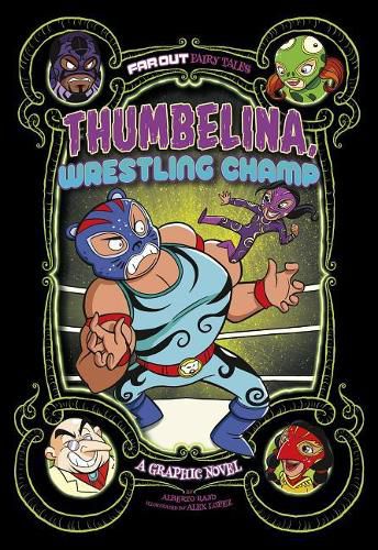 Cover image for Thumbelina, Wrestling Champ: A Graphic Novel