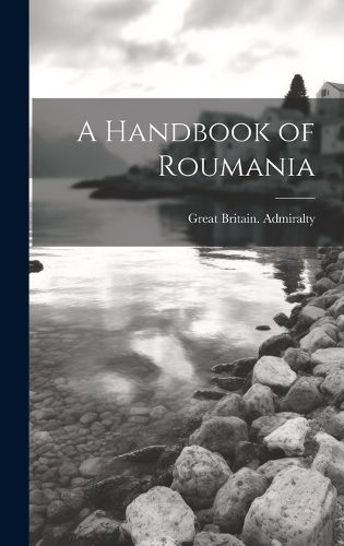 Cover image for A Handbook of Roumania