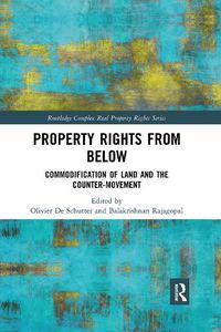 Cover image for Property Rights from Below: Commodification of Land and the Counter-Movement