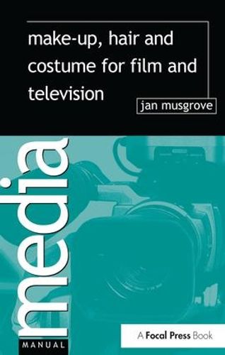 Cover image for Make-Up, Hair  and Costume for Film and Television