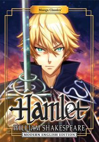 Cover image for Manga Classics: Hamlet (Modern English Edition)
