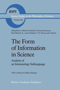 Cover image for The Form of Information in Science: Analysis of an Immunology Sublanguage