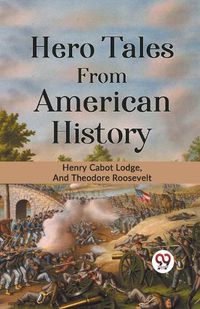 Cover image for Hero Tales from American History