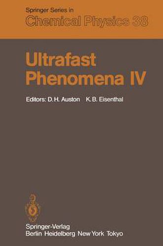 Cover image for Ultrafast Phenomena IV: Proceedings of the Fourth International Conference Monterey, California, June 11-15, 1984