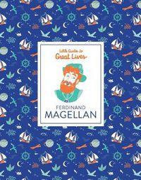 Cover image for Little Guides to Great Lives: Ferdinand Magellan