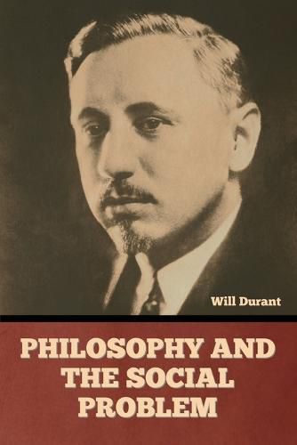 Cover image for Philosophy and the Social Problem
