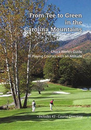 Cover image for From Tee to Green in the Carolina Mountains